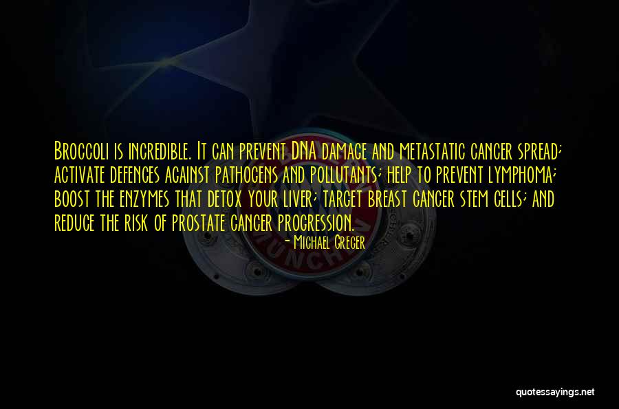 Cancer Cells Quotes By Michael Greger Cancer Cells Quotes By Michael Greger