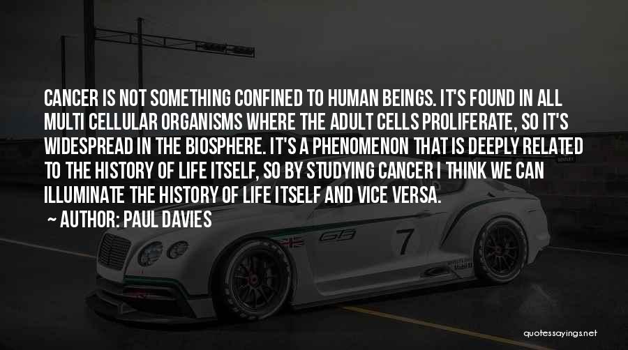Cancer Cells Quotes By Paul Davies