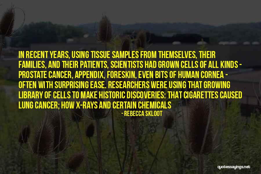 Cancer Cells Quotes By Rebecca Skloot Cancer Cells Quotes By Rebecca Skloot