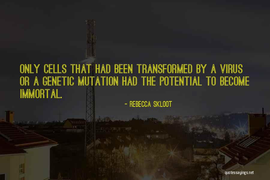 Cancer Cells Quotes By Rebecca Skloot