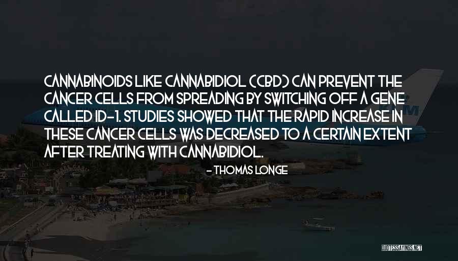 Cancer Cells Quotes By Thomas Longe