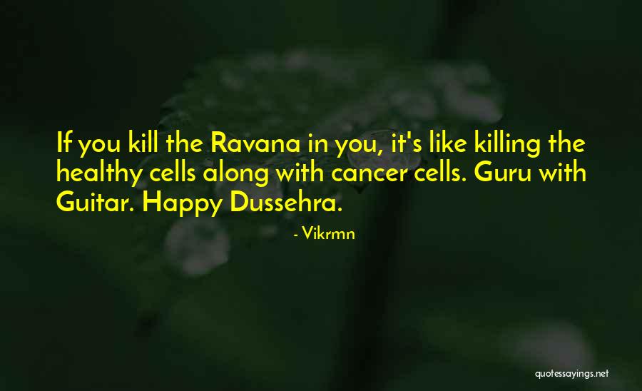 Cancer Cells Quotes By Vikrmn Cancer Cells Quotes By Vikrmn