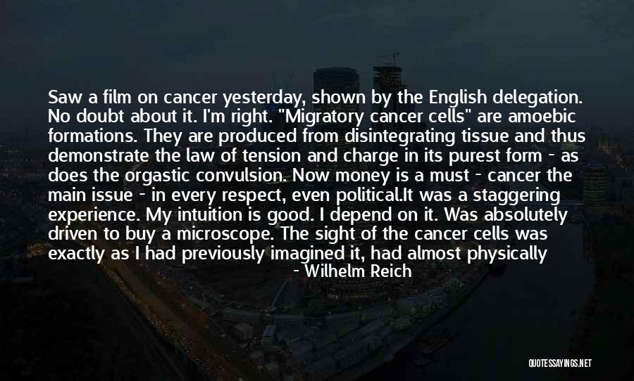 Cancer Cells Quotes By Wilhelm Reich