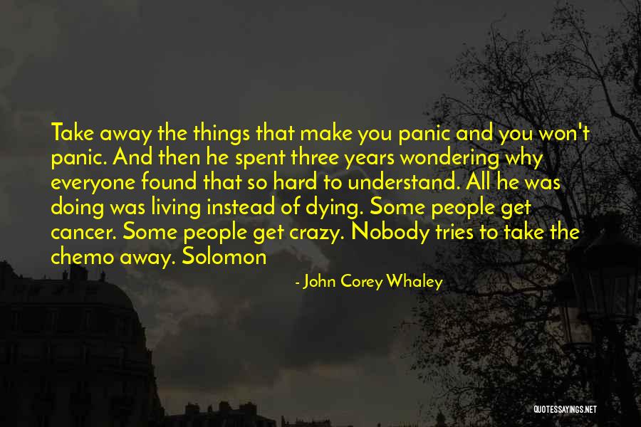 Cancer Chemo Quotes By John Corey Whaley