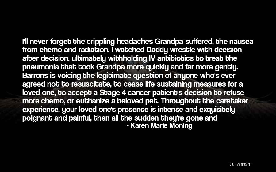 Cancer Chemo Quotes By Karen Marie Moning Cancer Chemo Quotes By Karen Marie Moning