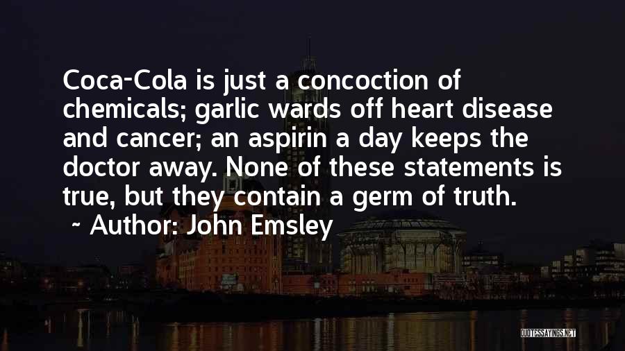 Cancer Day Quotes By John Emsley