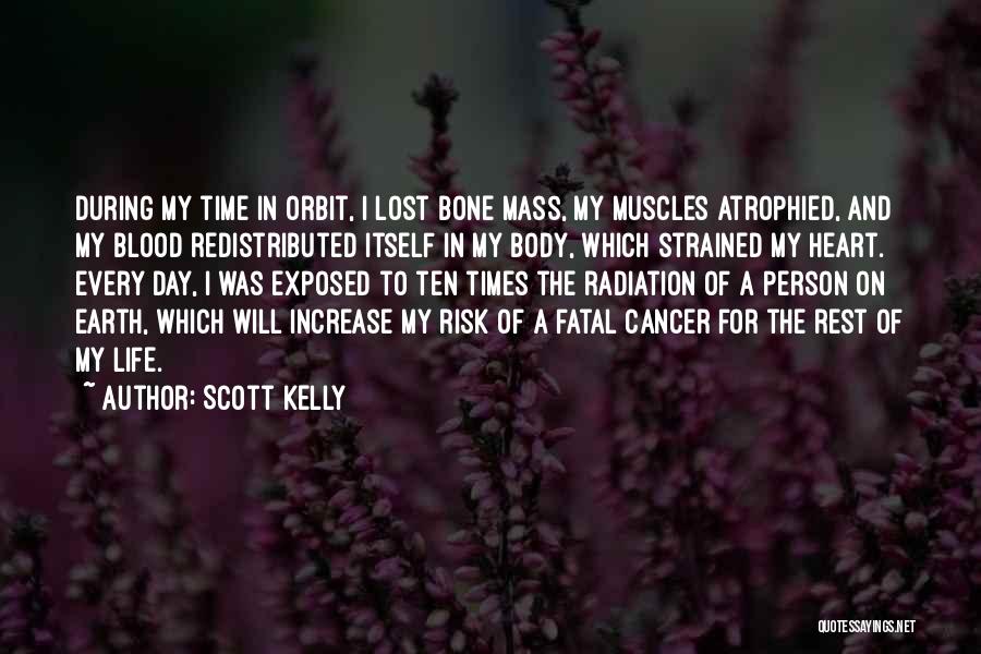Cancer Day Quotes By Scott Kelly