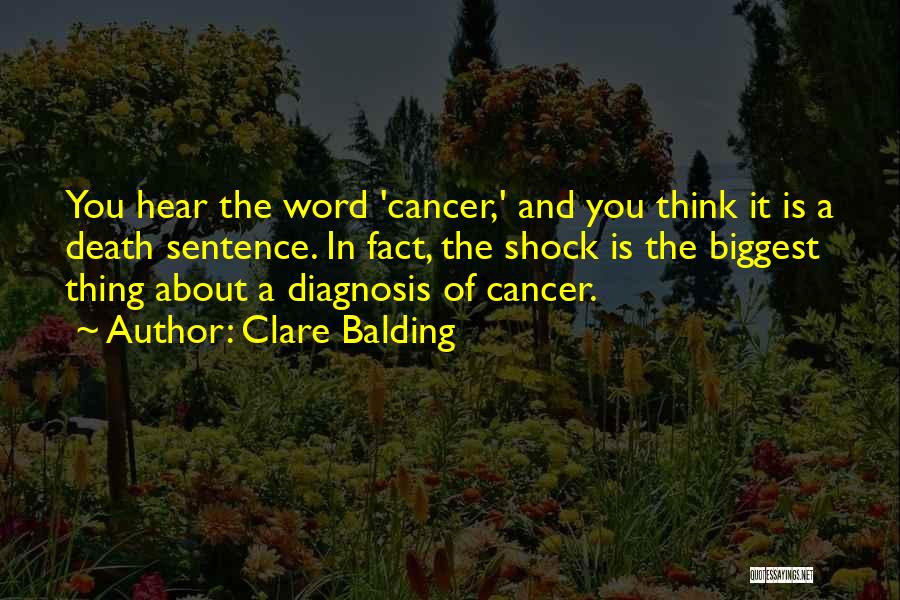 Cancer Death Sentence Quotes By Clare Balding