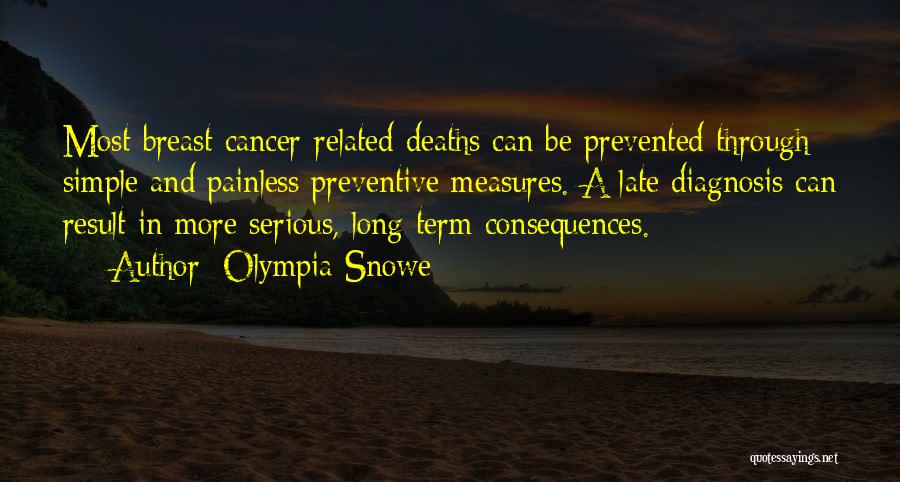 Cancer Deaths Quotes By Olympia Snowe