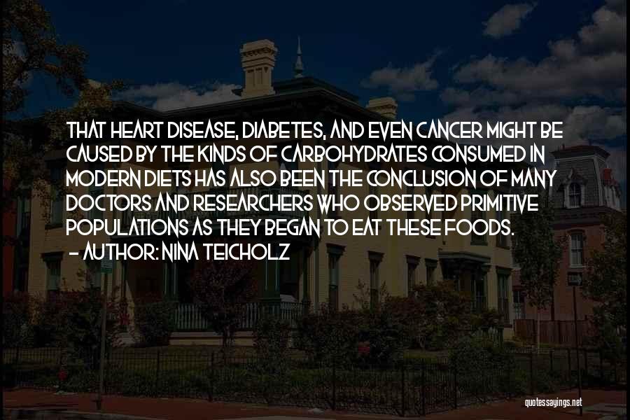 Cancer Doctors Quotes By Nina Teicholz