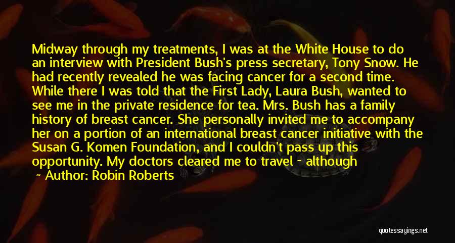 Cancer Doctors Quotes By Robin Roberts