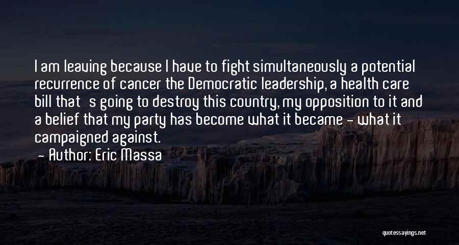 Cancer Fight Quotes By Eric Massa