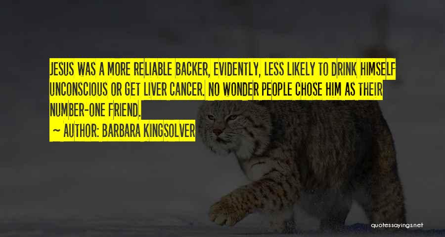 Cancer Friend Quotes By Barbara Kingsolver