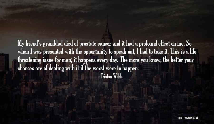 Cancer Friend Quotes By Tristan Wilds