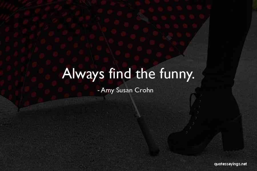 Cancer Funny Quotes By Amy Susan Crohn Cancer Funny Quotes By Amy Susan Crohn
