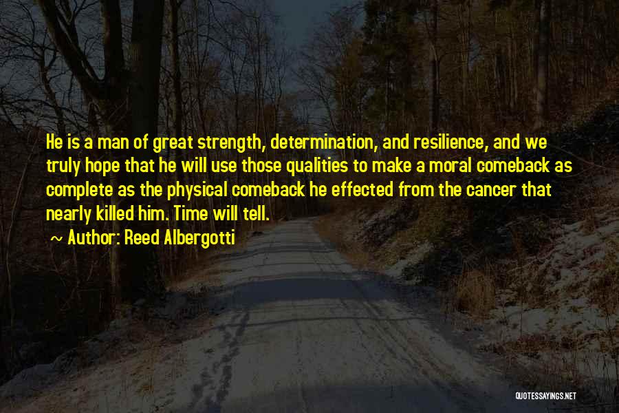 Cancer Hope Quotes By Reed Albergotti