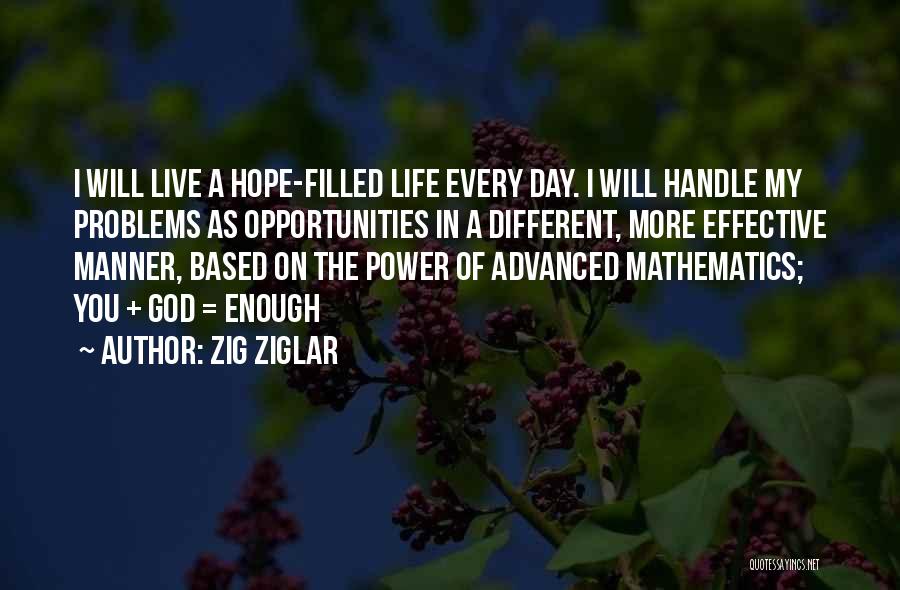 Cancer Hope Quotes By Zig Ziglar