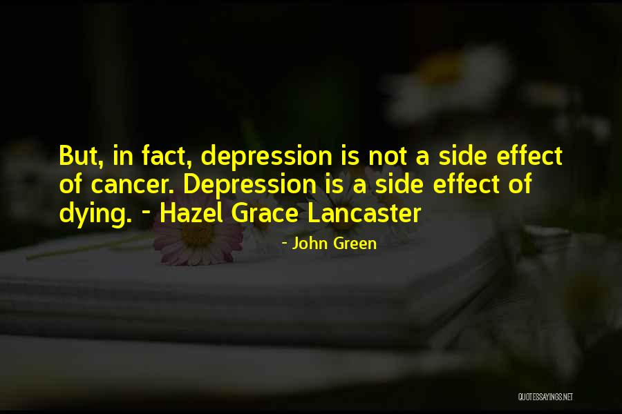 Cancer John Green Quotes By John Green Cancer John Green Quotes By John Green