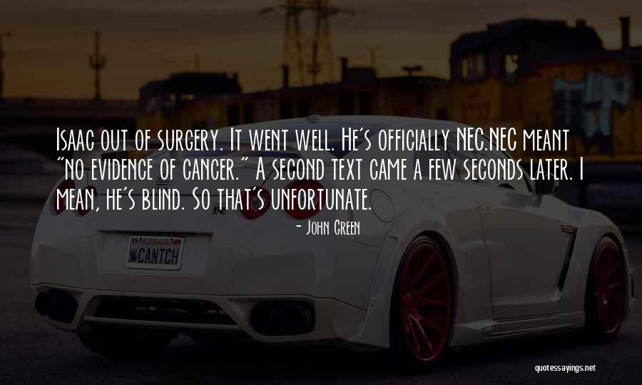 Cancer John Green Quotes By John Green Cancer John Green Quotes By John Green