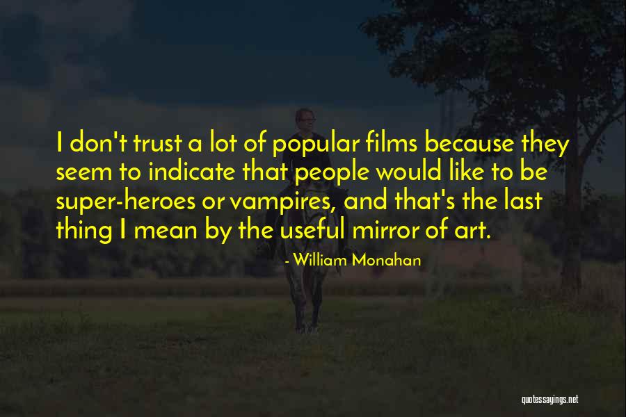 Cancer Leo Cusp Quotes By William Monahan Cancer Leo Cusp Quotes By William Monahan