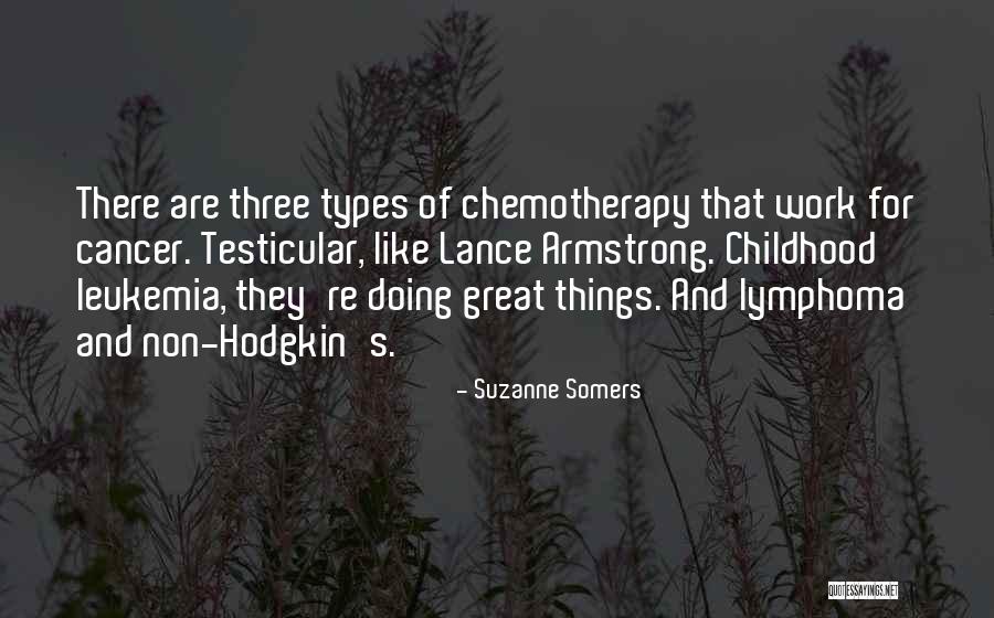 Cancer Leukemia Quotes By Suzanne Somers