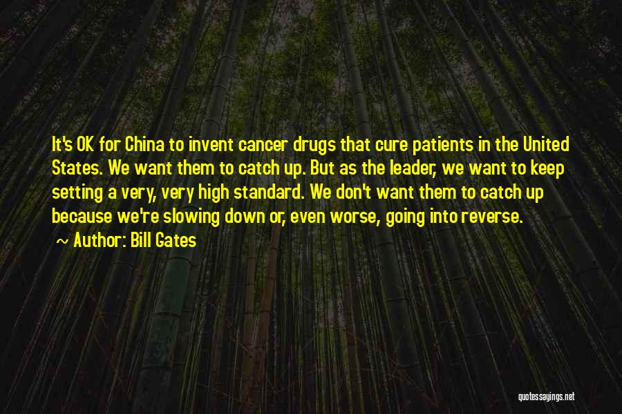 Cancer Patients Quotes By Bill Gates