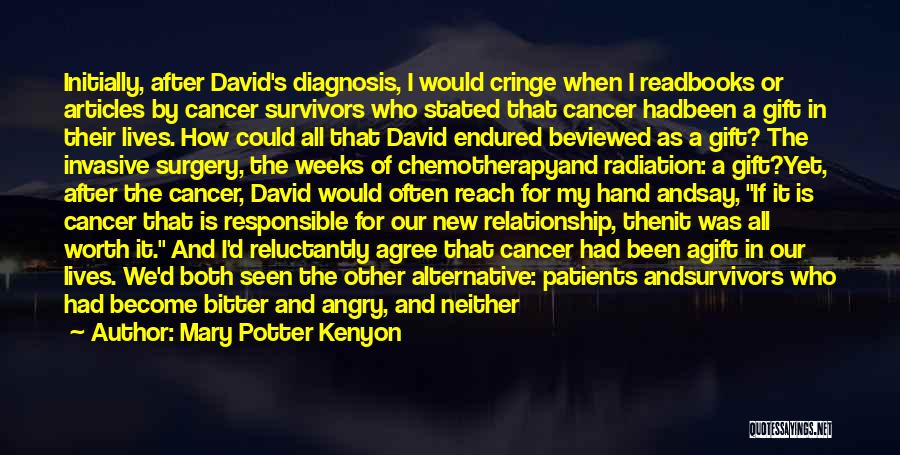 Cancer Patients Quotes By Mary Potter Kenyon