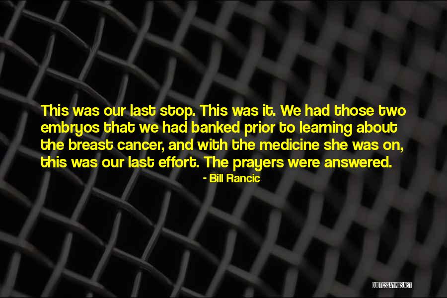 Cancer Prayers And Quotes By Bill Rancic Cancer Prayers And Quotes By Bill Rancic