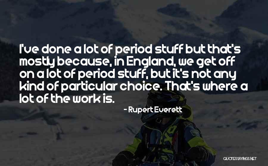 Cancer Prayers Quotes By Rupert Everett Cancer Prayers Quotes By Rupert Everett