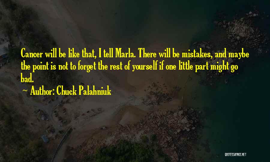 Cancer Quotes By Chuck Palahniuk