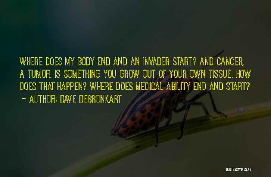 Cancer Quotes By Dave DeBronkart