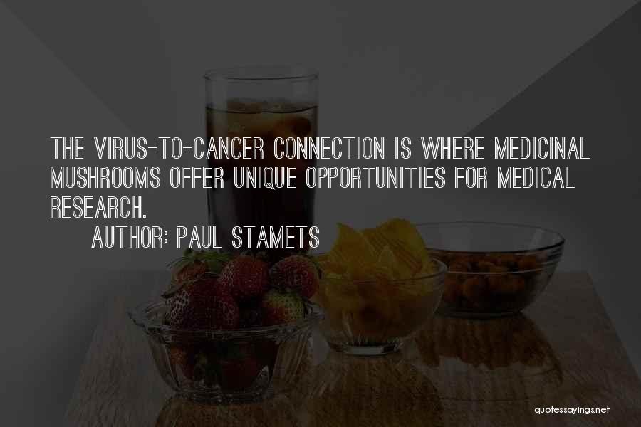 Cancer Quotes By Paul Stamets