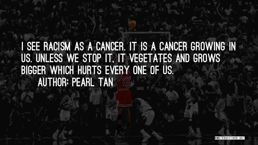 Cancer Quotes By Pearl Tan