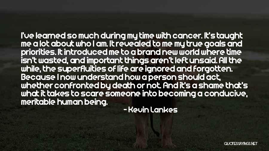 Cancer Quotes And Quotes By Kevin Lankes Cancer Quotes And Quotes By Kevin Lankes