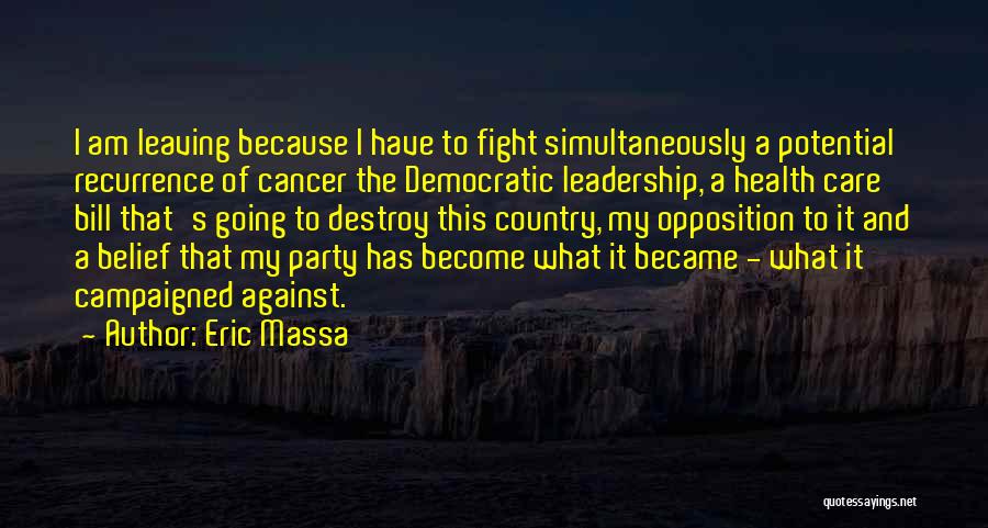 Cancer Recurrence Quotes By Eric Massa