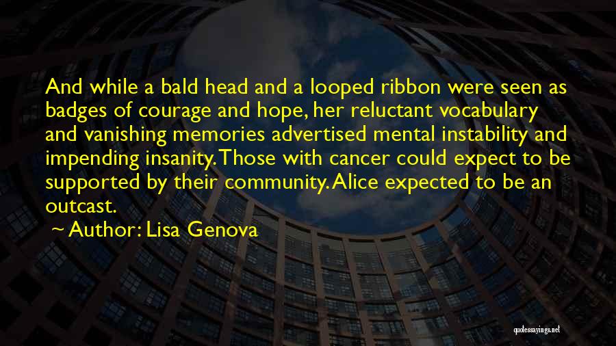 Cancer Ribbon Quotes By Lisa Genova
