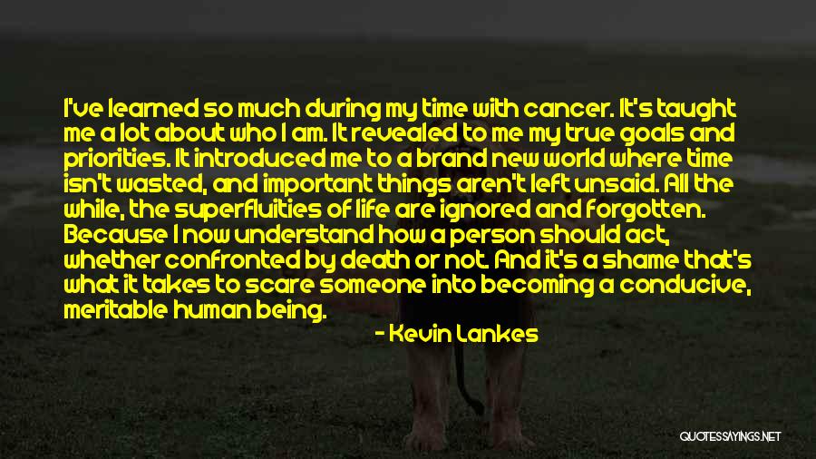 Cancer Scare Quotes By Kevin Lankes Cancer Scare Quotes By Kevin Lankes