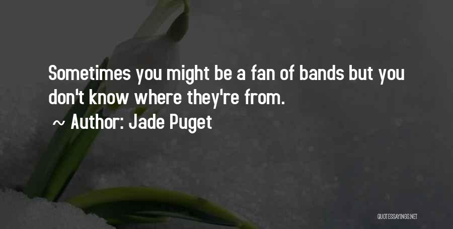 Cancer Supporters Quotes By Jade Puget