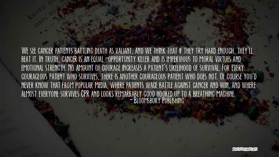 Cancer Survival Quotes By Bloomsbury Publishing Cancer Survival Quotes By Bloomsbury Publishing