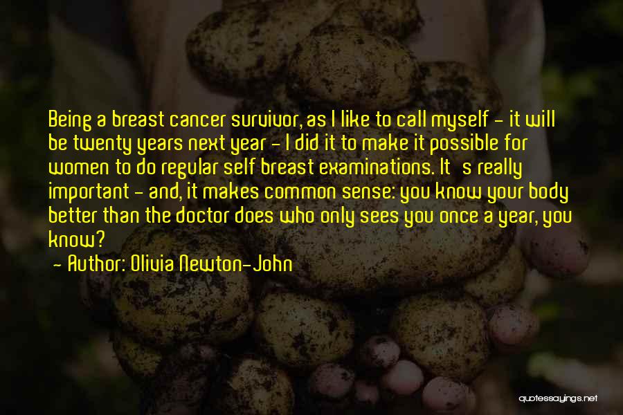 Cancer Survivor Quotes By Olivia Newton-John