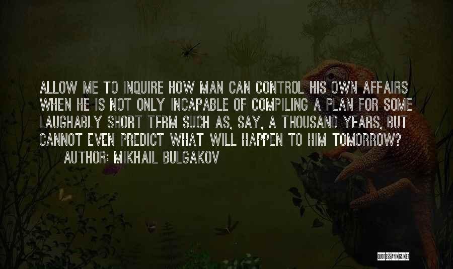 Cancer Treatment Encouragement Quotes By Mikhail Bulgakov