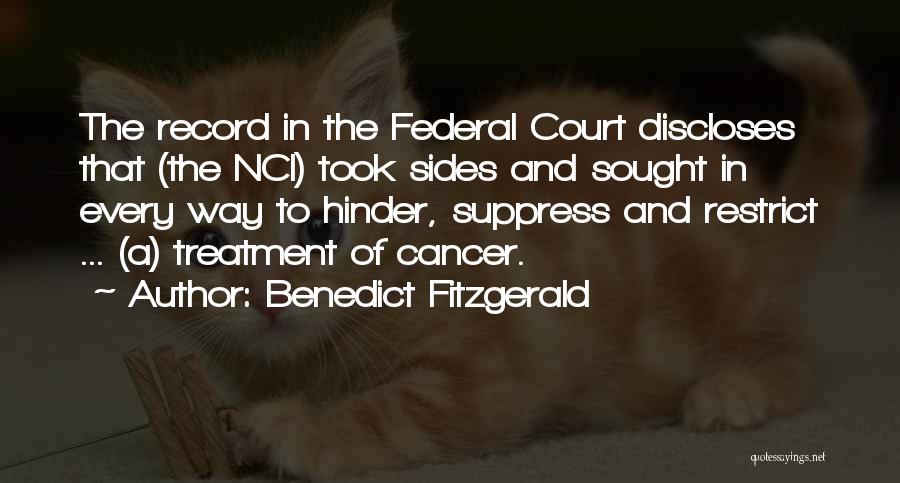 Cancer Treatment Quotes By Benedict Fitzgerald