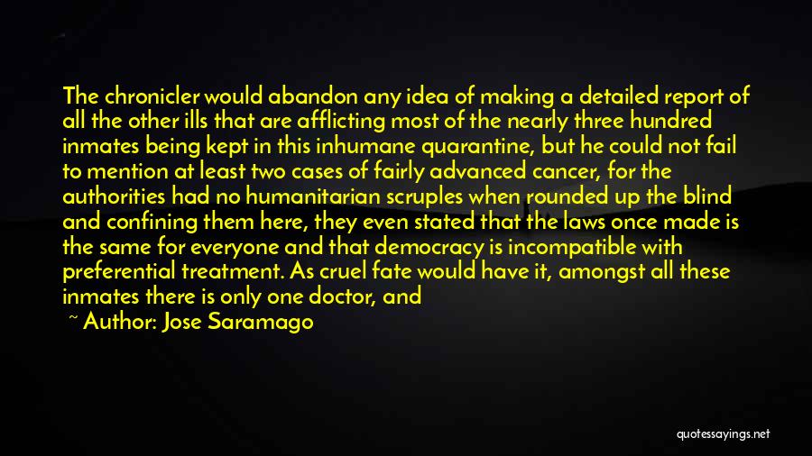 Cancer Treatment Quotes By Jose Saramago