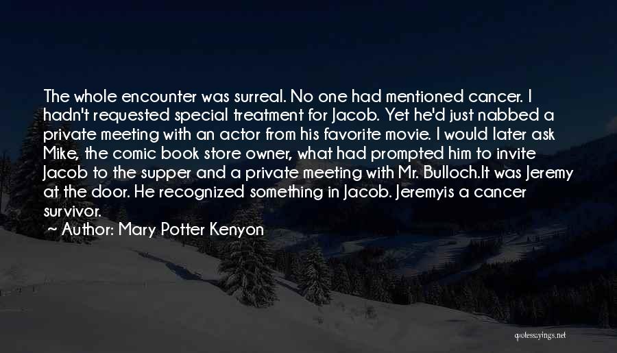 Cancer Treatment Quotes By Mary Potter Kenyon