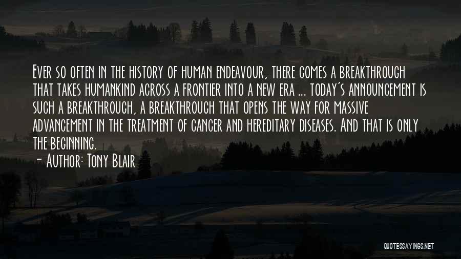 Cancer Treatment Quotes By Tony Blair