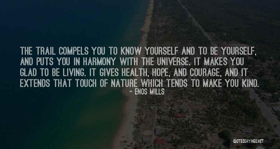 Cancer Warriors Quotes By Enos Mills Cancer Warriors Quotes By Enos Mills