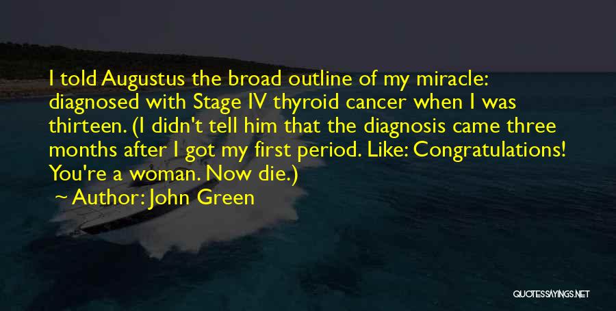 Cancer Woman Quotes By John Green