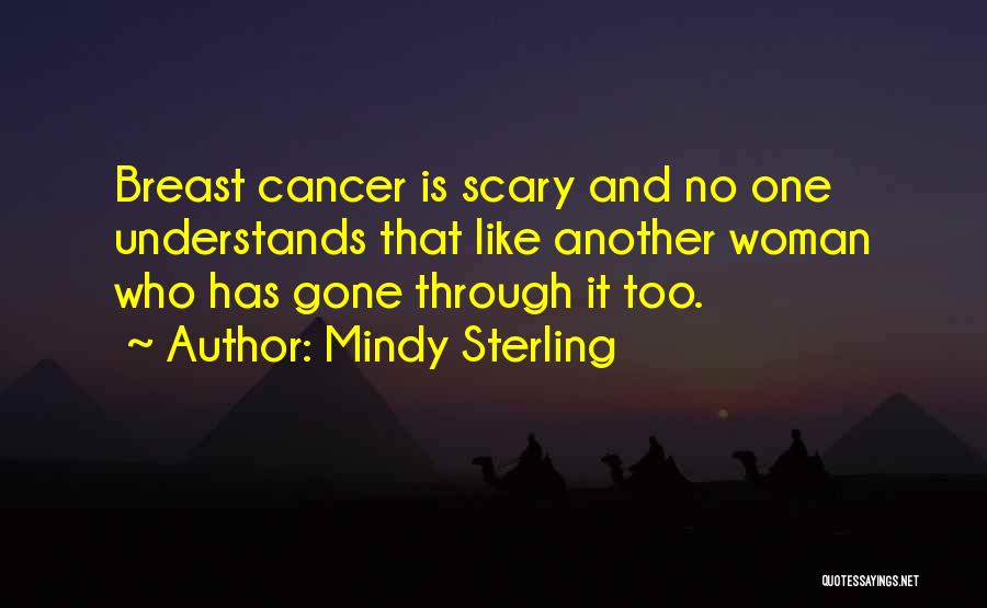 Cancer Woman Quotes By Mindy Sterling