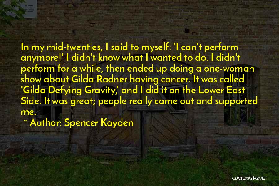 Cancer Woman Quotes By Spencer Kayden