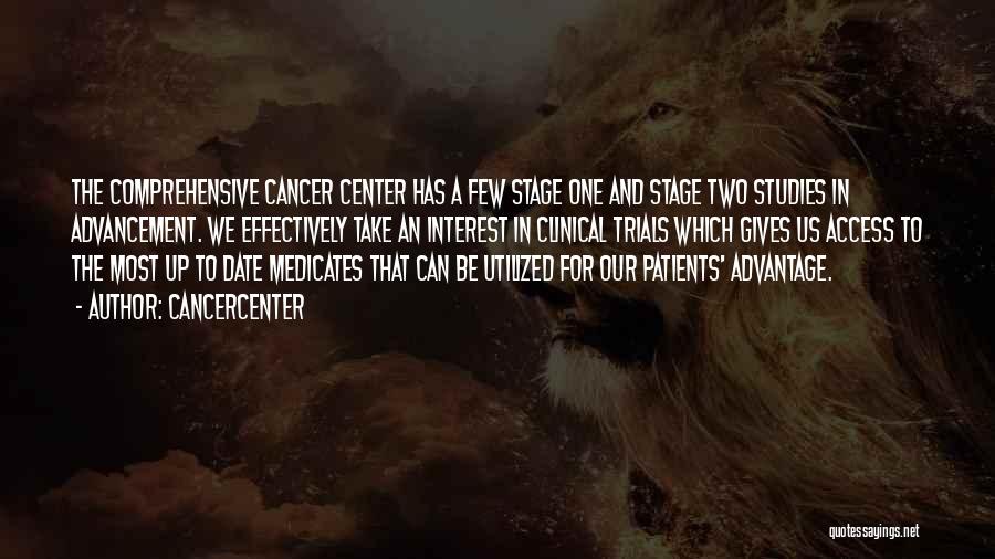 Cancercenter Quotes 676763 Cancercenter Quotes 676763